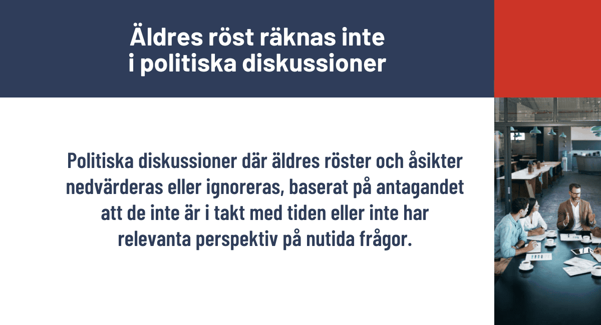 Äldres röst räknas inte i politiska diskussioner