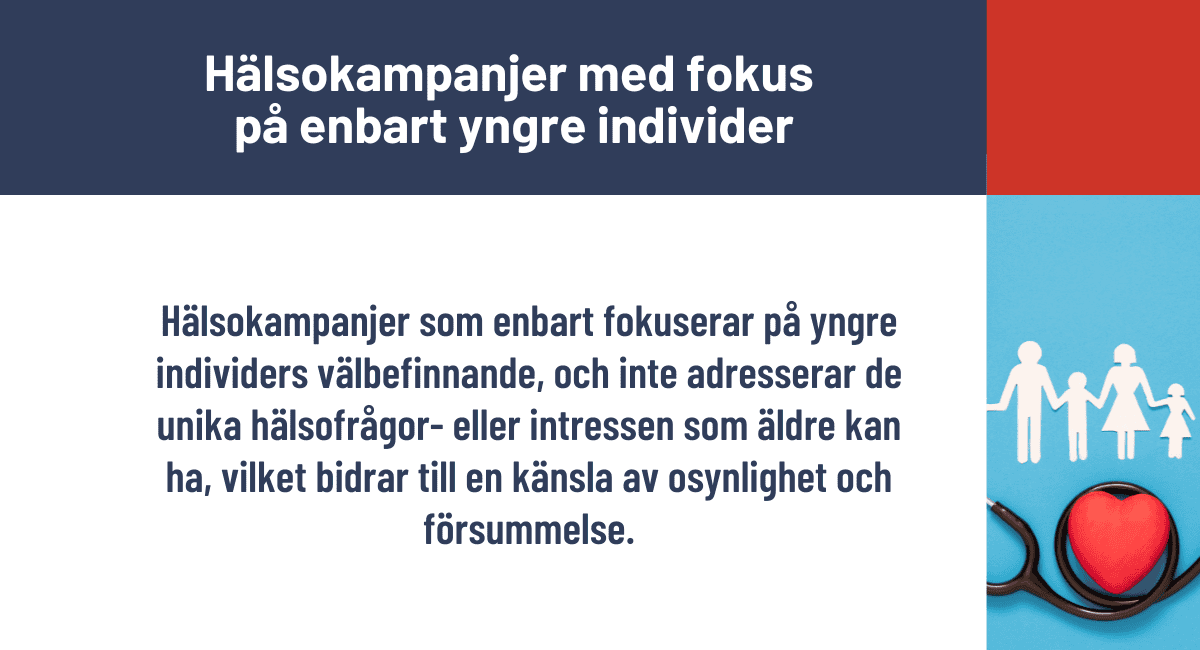 Hälsokampanjer med fokus på enbart yngre individer