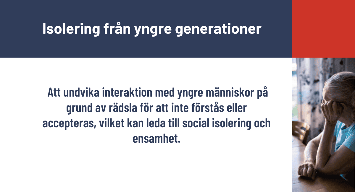 Isolering från yngre generationer