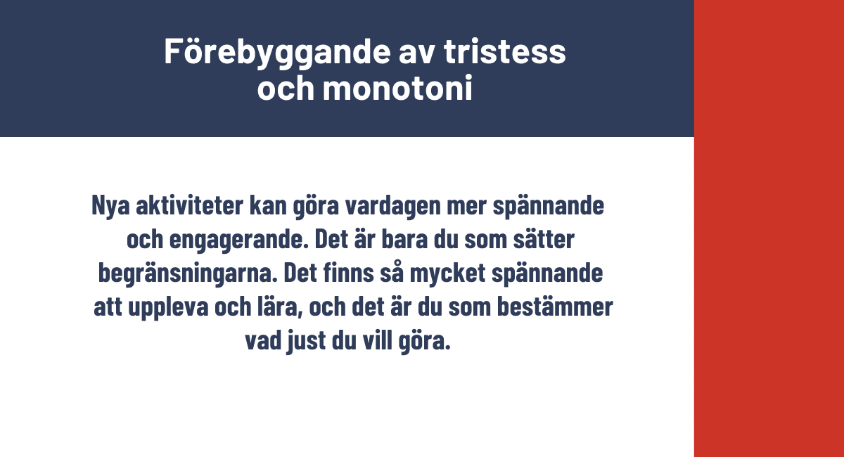 Förebyggande av tristess och monotoni