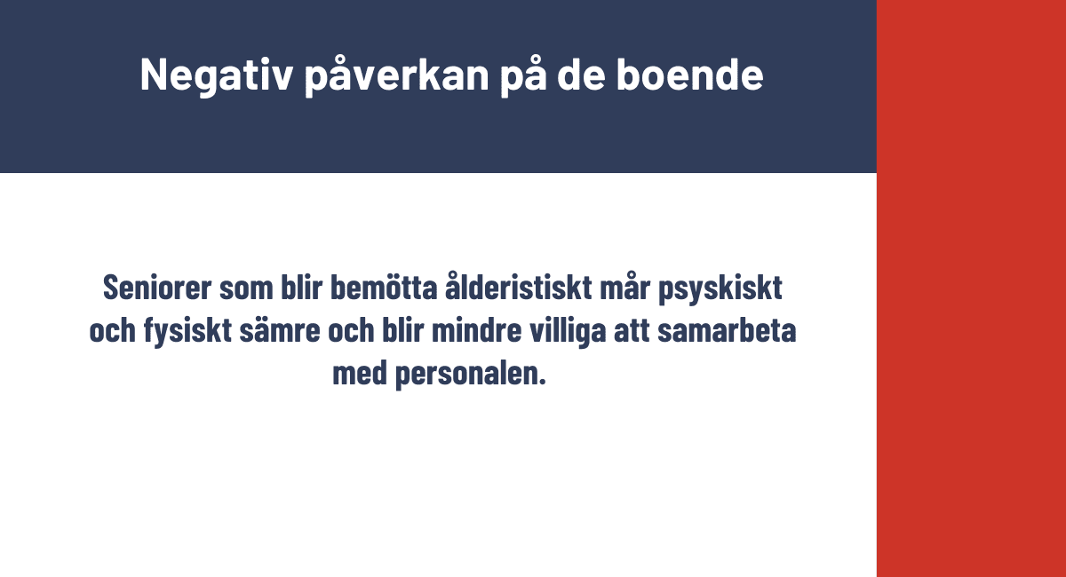 Negativ påverkan på de boende