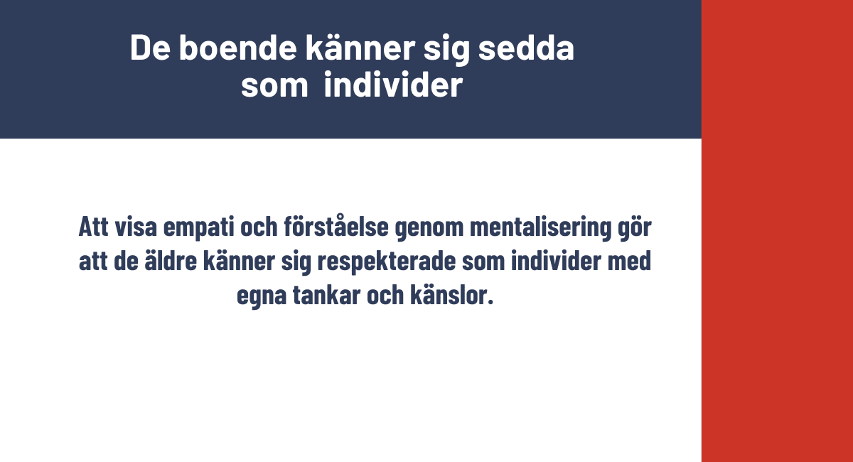 Boende känner sig sedda som individer