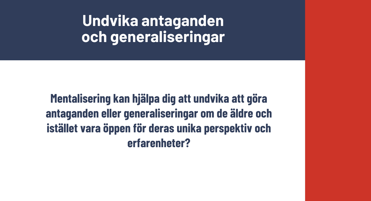 Undvika antaganden och generaliseringar